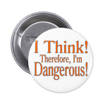 I Think! Pinback Button