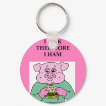 i think therefore i am ham joke keychains