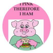 i think therefore i am ham joke stickers by jimhartley i think therefore i am ham joke stickers