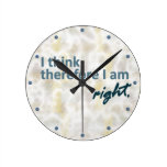 I think therefore I am right Wall Clock
