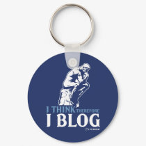 I Think, Therefore I Blog keychains