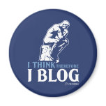 I Think, Therefore I Blog Refrigerator Magnet