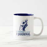 I Think Therefore I Journal Coffee Mug