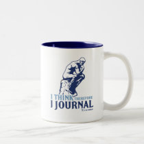 I Think Therefore I Journal mugs