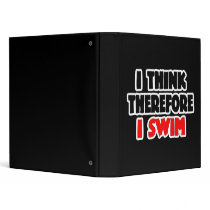 I Think Therefore I Swim Vinyl Binders