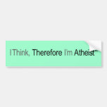 I think therefore i'm atheist bumper stickers