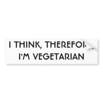 I THINK, THEREFORE,I'M VEGETARIAN bumper stickers by Candlemiss I THINK, THEREFORE,I'M VEGETARIAN bumper stickers