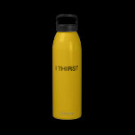 I THIRST THERMOS water bottles