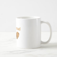 I Throw Mud Coffee Mug
