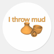 I Throw Mud Sticker