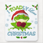 I Toadly Love Christmas Mouse Pad