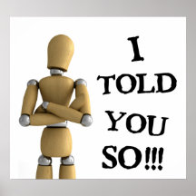 I told you so - Poster