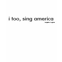i too, sing america, langston hughes t-shirts by njemile i too, sing america, langston hughes t-shirts