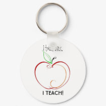 I touch lives..., I TEACH! keychains