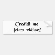 I tought I taw a puddy tat! Bumper Sticker