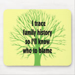 I Trace Family History Mousepad