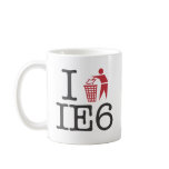 I trash IE6 Mugs