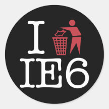 I trash IE6 Round Sticker