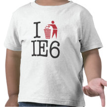 I trash IE6 Tshirts