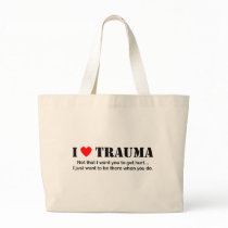 I ♥ Trauma Bag