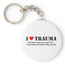 I ♥ Trauma Key Chain