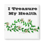 I Treasure My Health - magnet