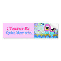 I Treasure My Quiet Moments Owl Bumper Sticker bumper stickers