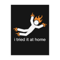 i tried it at home - i do all my own stunts funny postcards