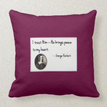 I trust Him - George Herbert Pillow