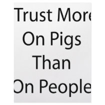 I Trust More On Pigs Than On People letterhead