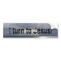 I turn to Jesus!, - D-Bwell bumper stickers
