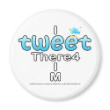 I TWEET There4 I M - Magnet by TweetleBirdie I TWEET There4 I M - Magnet