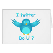 I TWITTER, DO U ? by SHARON SHARPE cards