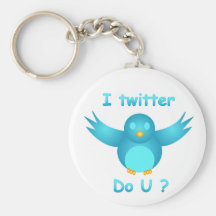 I TWITTER, DO U ? by SHARON SHARPE Key Chain