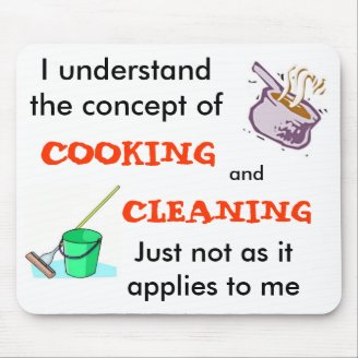 I Understand The Concept Of Cooking & Cleaning Mouse Mat