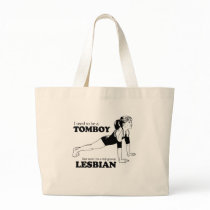 I used to be a Tomboy bags by lesbian I used to be a Tomboy bags