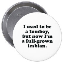 I used to be a tomboy button