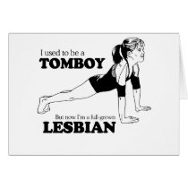 I used to be a Tomboy cards by lesbian I used to be a Tomboy cards