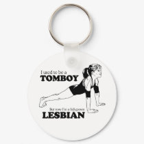 I USED TO BE A TOMBOY keychains