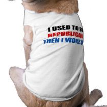 I used to be Republican, then I work up pet clothing