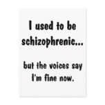 I used to be Schizophrenic... Postcard