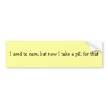 I Used to Care Bumper Stickers