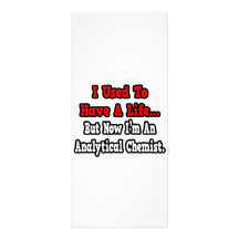 I Used to Have a Life...Analytical Chemist Custom Rack Cards