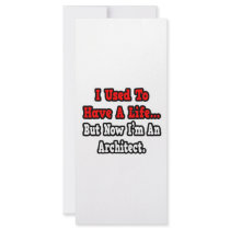 I Used to Have a Life...Architect Custom Rack Cards