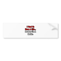 I Used to Have a Life...Bowler Bumper Stickers
