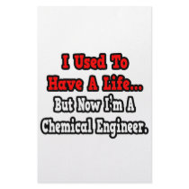 I Used to Have a Life...Chemical Engineer Stationery Design