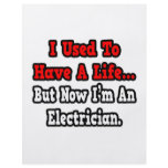 I Used to Have a Life...Electrician Full Color Flyer