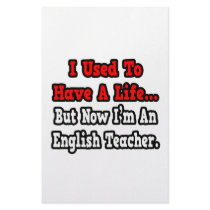I Used to Have a Life...English Teacher Personalized Stationery