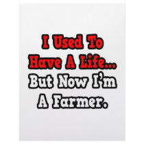 I Used to Have a Life...Farmer Custom Letterhead