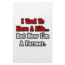 I Used to Have a Life...Farmer Stationery